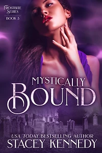 Mystically Bound (Frostbite, #3)