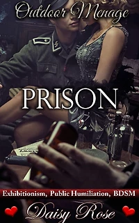 Outdoor Menage 2: Prison