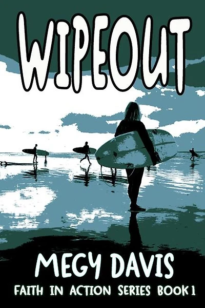 Wipeout (Faith In Action Series, #1)