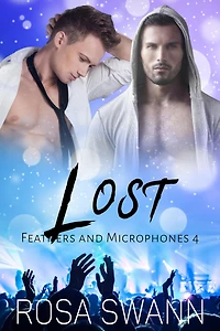 Lost (Feathers and Microphones, #4)