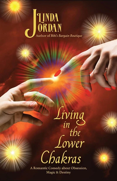 Living the Lower Chakras