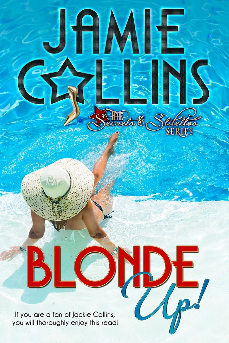 Blonde Up! (Secrets and Stilettos Series, #1)