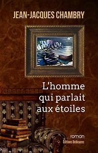 L'homme qui parlait aux étoiles