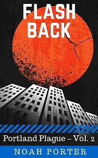 Flash Back (Portland Plague - Vol. 2)