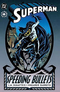 Superman: Speeding Bullets (1993-) #1