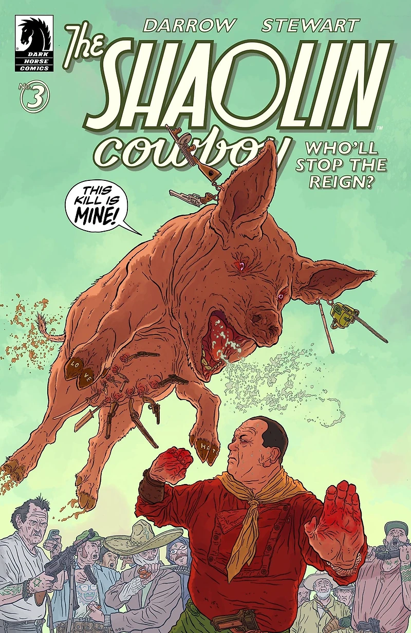 Shaolin Cowboy: Who'll Stop the Reign? #3