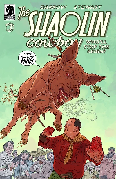 Shaolin Cowboy: Who'll Stop the Reign? #3