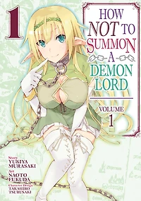 How NOT to Summon a Demon Lord (Manga) Vol. 1