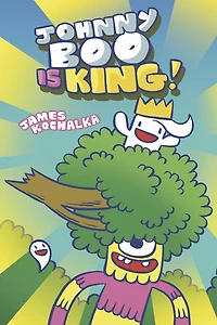 Johnny Boo is King (Johnny Book 9)