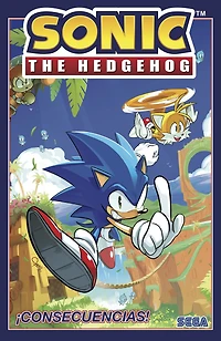 Sonic The Hedgehog, Vol. 1: ¡Consecuencias! (Sonic Vol Fallout! Spanish Edition)