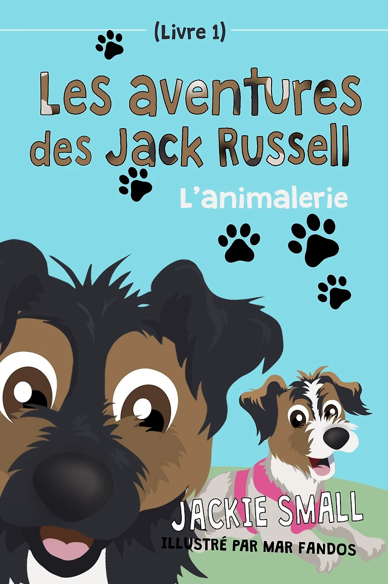 Les aventures des Jack Russell (Livre 1): L'animalerie