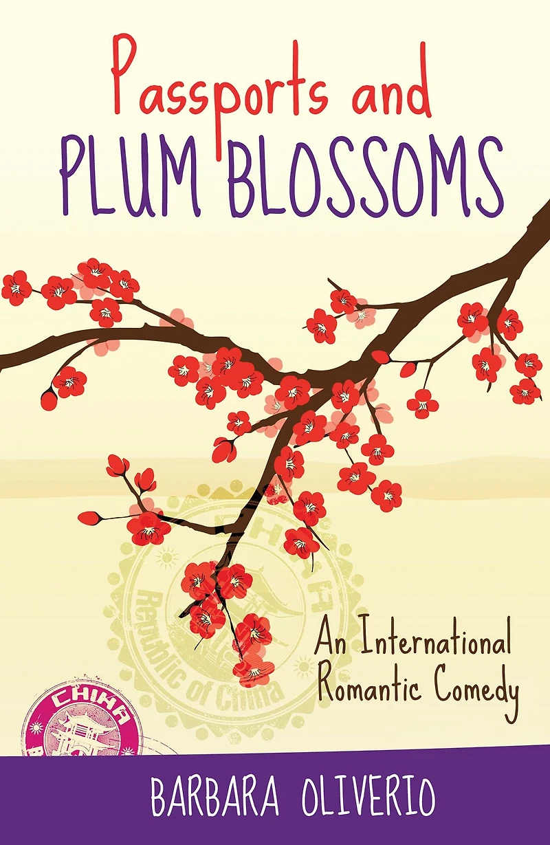 Passports and Plum Blossoms: An International Romantic Comedy