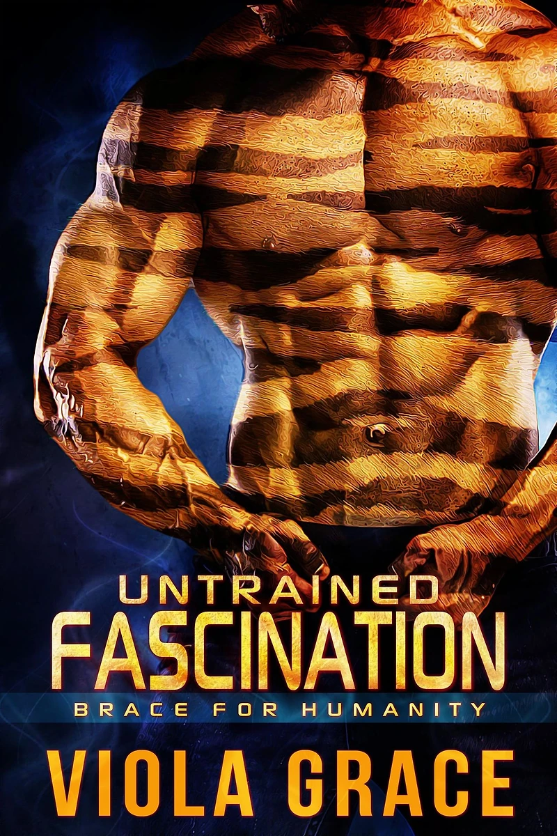 Untrained Fascination (Brace for Humanity, #1)