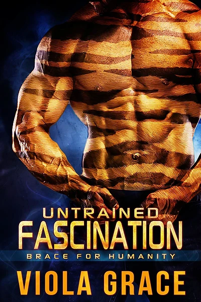 Untrained Fascination (Brace for Humanity, #1)