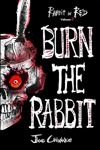 Burn the Rabbit: Rabbit Red Volume Two