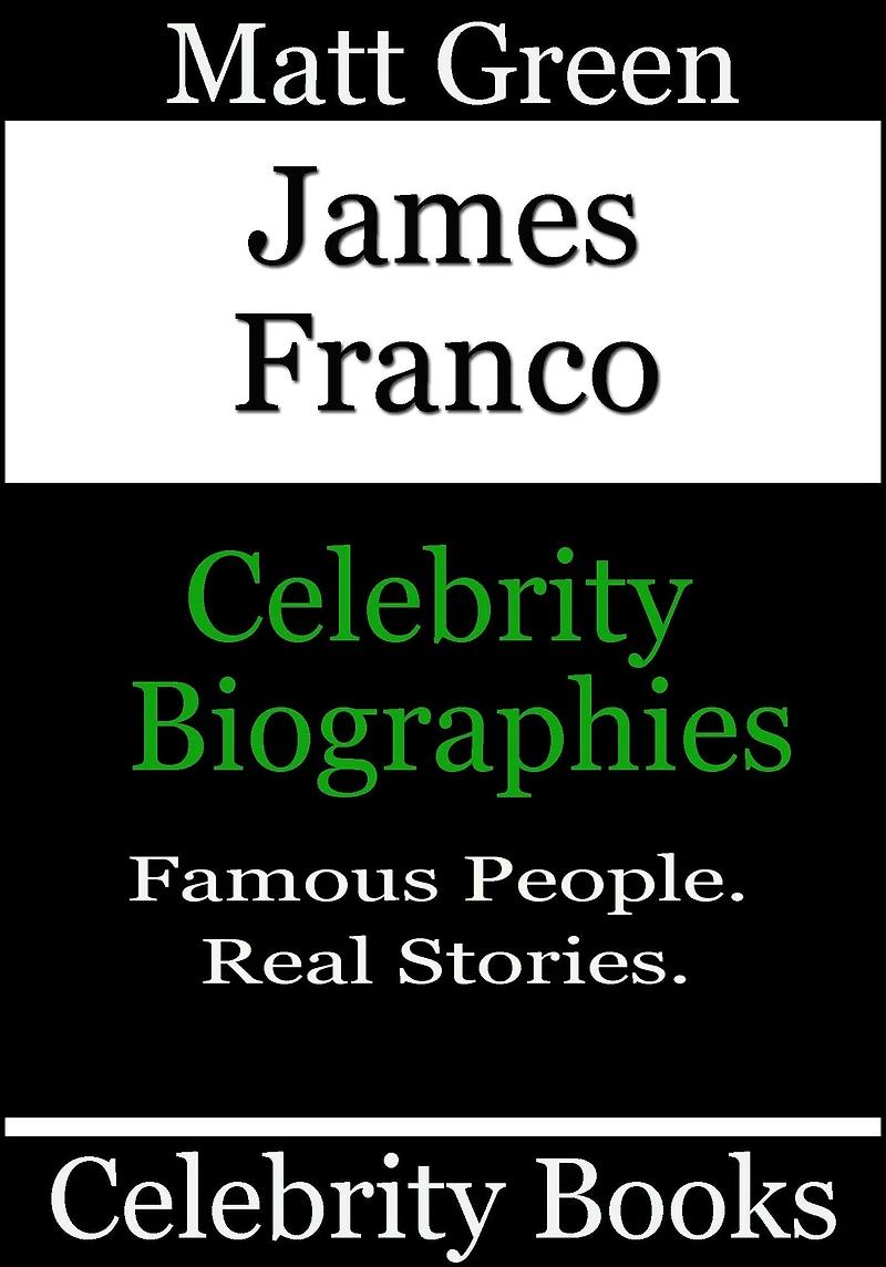 James Franco: Celebrity Biographies