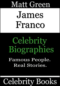 James Franco: Celebrity Biographies