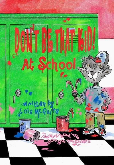 Don't Be That KID! At School
