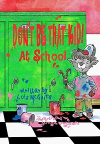 Don't Be That KID! At School