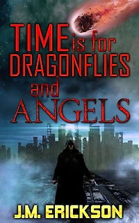 Time is for Dragonflies and Angels