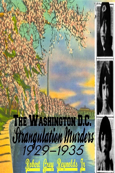 The Washington D.C. Strangulation Murders 1929-1935