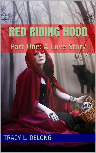 The Red Riding Hood: Part One