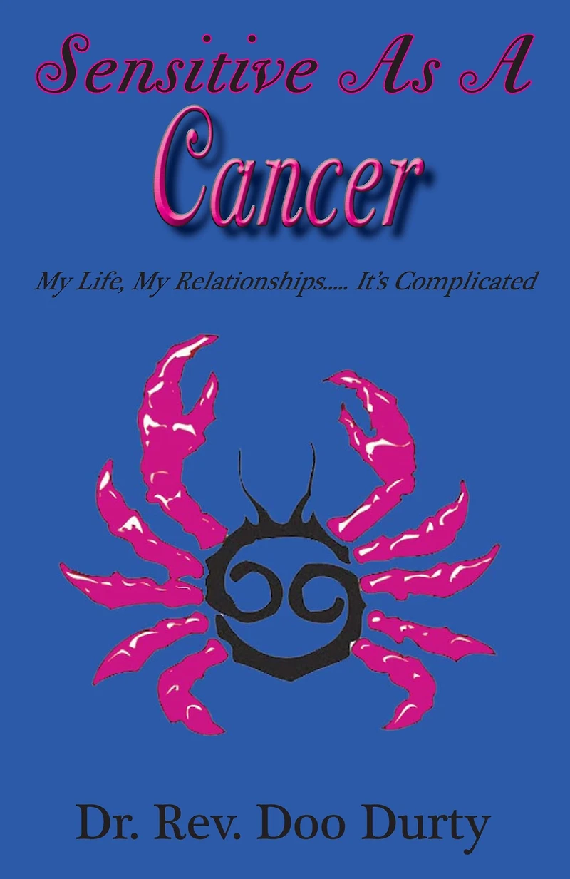 Sensitive As A Cancer My Life, My Relationships...It's Complicated