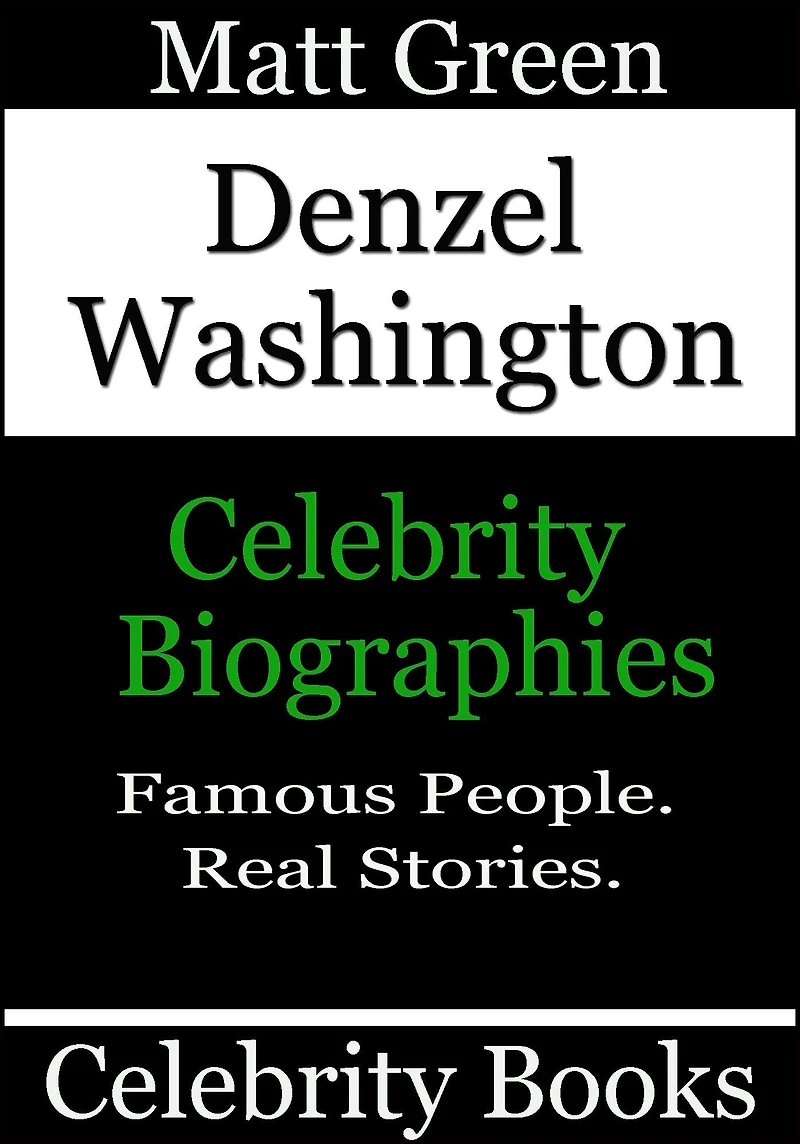 Denzel Washington: Celebrity Biographies