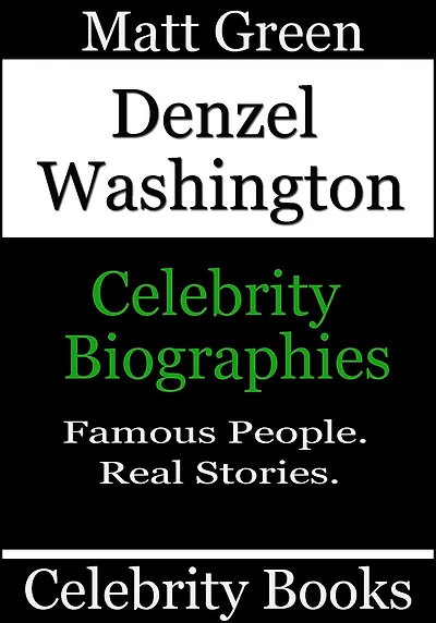 Denzel Washington: Celebrity Biographies