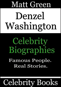 Denzel Washington: Celebrity Biographies