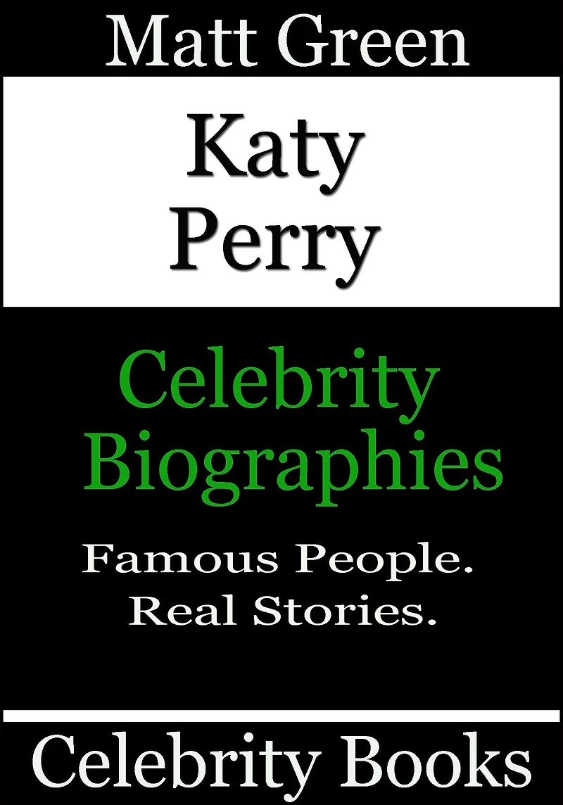 Katy Perry: Celebrity Biographies