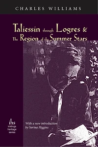 Taliessin Through Logres and the Region of Summer Stars