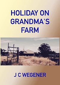 Holiday on Grandma's Farm
