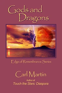 Gods and Dragons (Edge of Remembrance, #1)