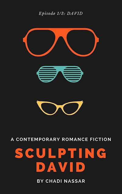 Sculpting David: Episode 3: Who's Next? & Epilogue - A Contemporary Romance Fiction
