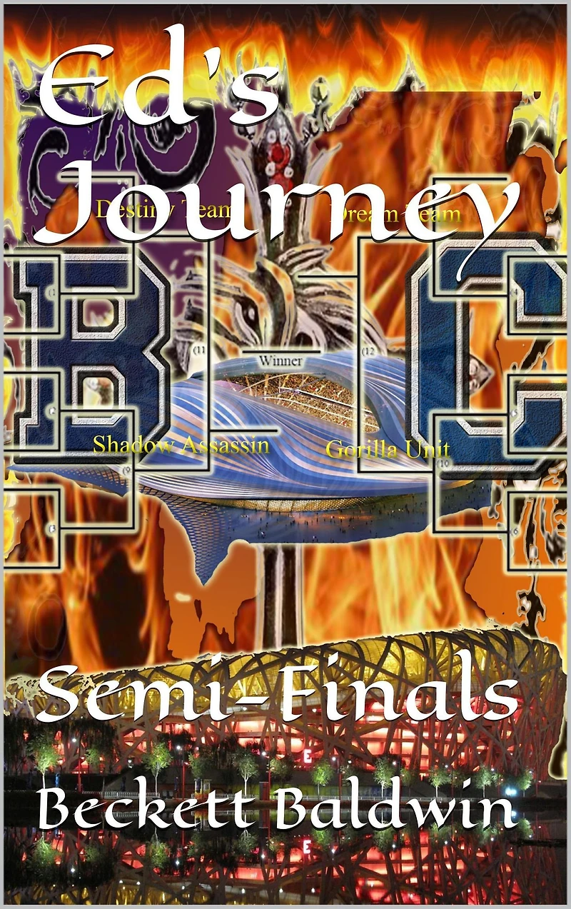 Ed's Journey, Vol.2: The Semi-Finals (Celestial/Terrestrial Warriors, #5)