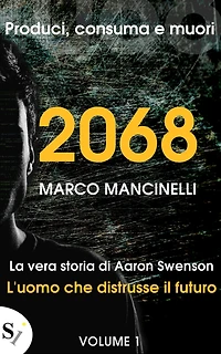 2068: L'uomo che distrusse il futuro