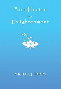 From Illusion to Enlightenment