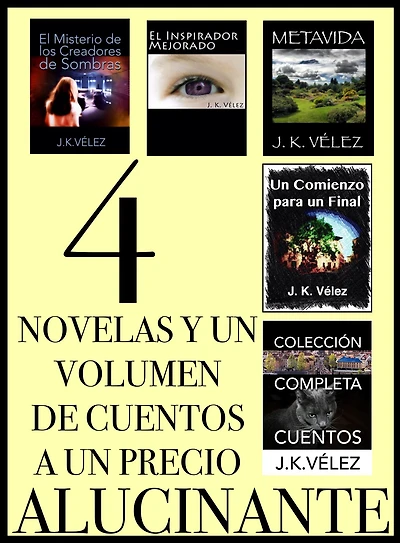 4 Novelas y un Volumen de Cuentos a un Precio Alucinante