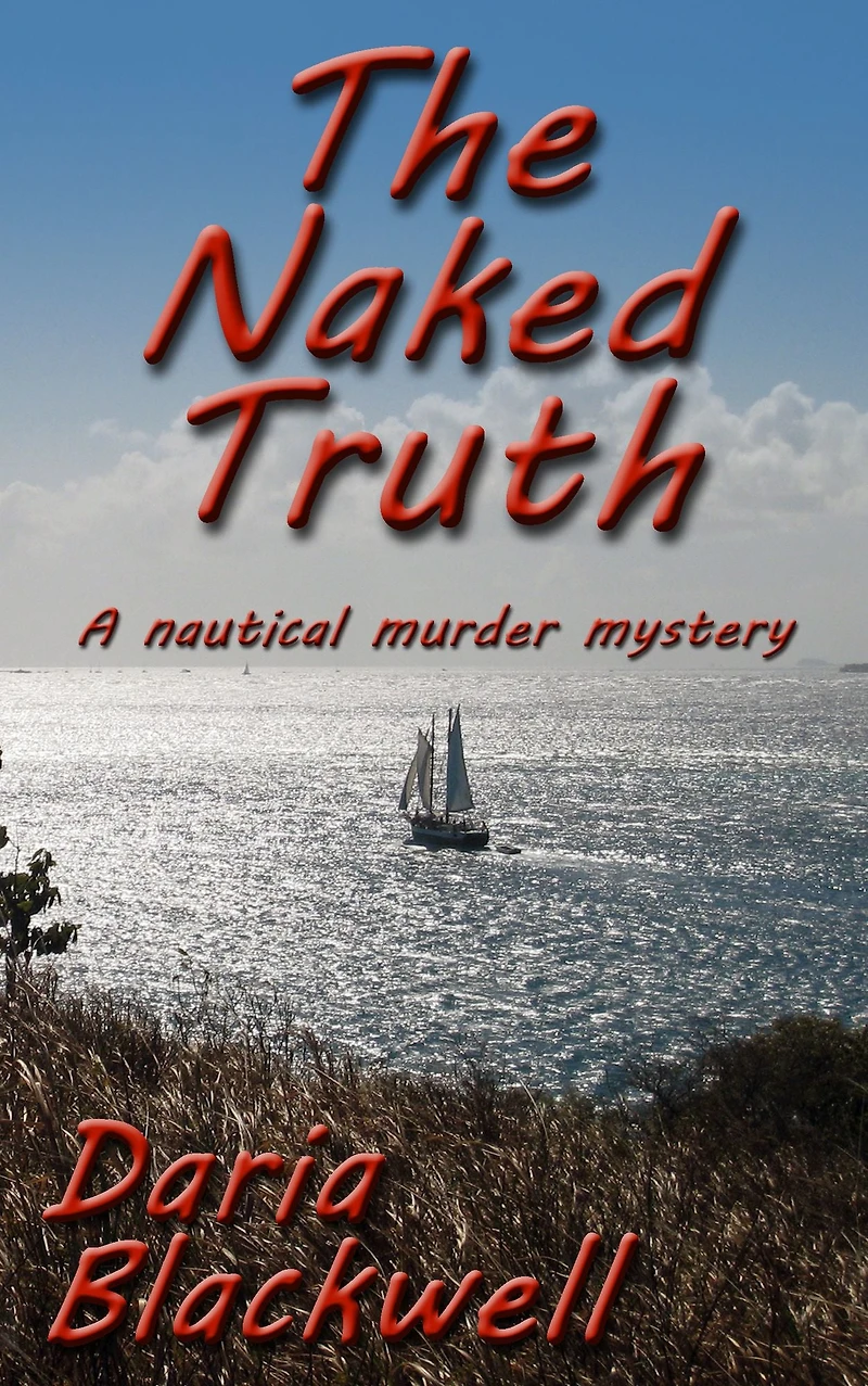 The Naked Truth; A nautical murder mystery