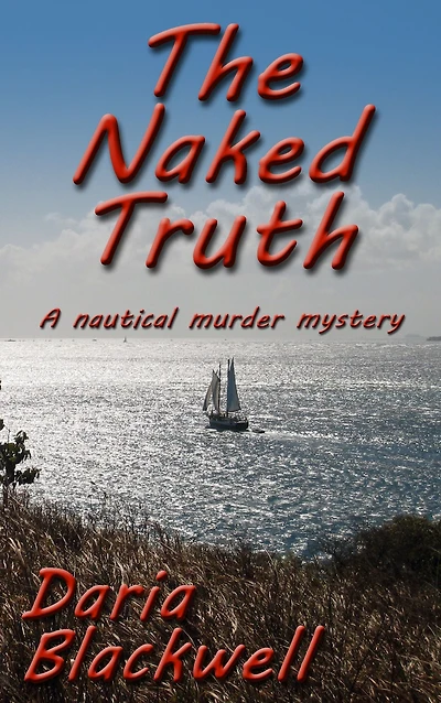 The Naked Truth; A nautical murder mystery