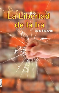 La Libertad de la Ira (In Spanish)