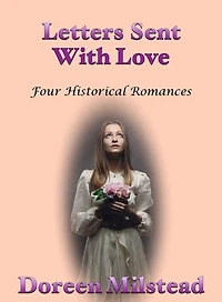 Letters Sent With Love (Four Historical Romances)