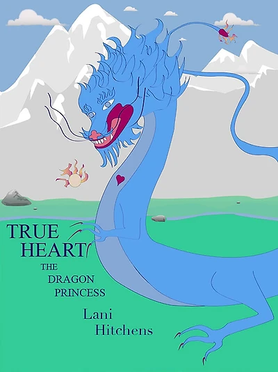 True Heart: The Dragon Princess