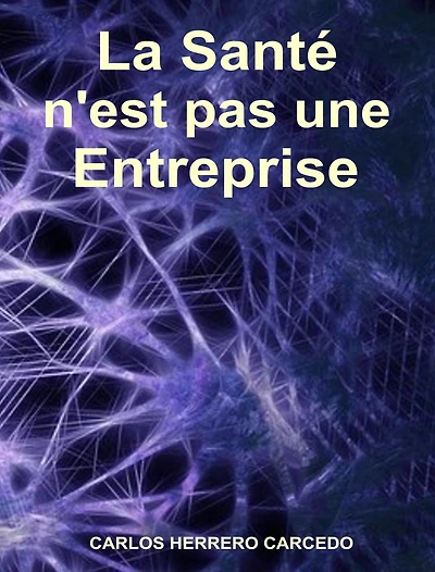 La Santé N'est Pas Une Entreprise