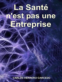 La Santé N'est Pas Une Entreprise