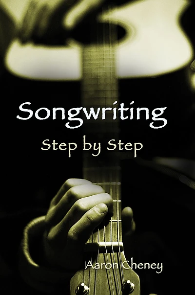 Songwriting Step by