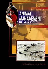 Animal Management in Disasters, Volume 2, Animals and Communities