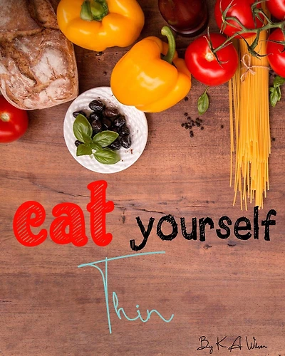 Eat Yourself Thin