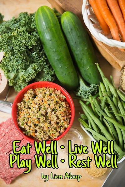 Eat Well Live Well Play Well Rest Well